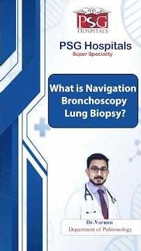 What is Navigation Bronchoscopy Lung Biopsy ft Dr Varun #psghospitals