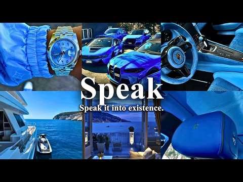 Speak What You Want Into Existence