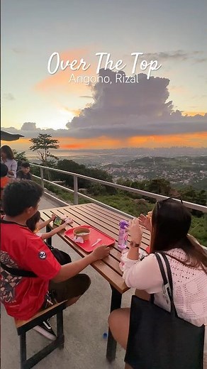Over The Top ✨ Overlooking spot at Angono, Rizal. #oveethetop #angonorizal #overlookingview