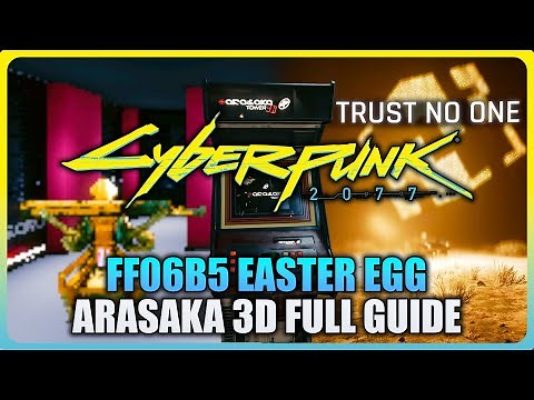 Cyberpunk 2077 - Arasaka 3D Full Easter Egg Guide (FF06B5 Mystery)