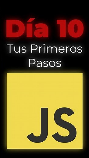 Día 10: Tus Primeros Pasos en JavaScript – Tu guía rápida del bucle For 💛