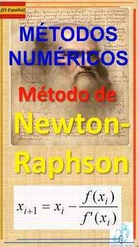 El método de Newton-Raphson.