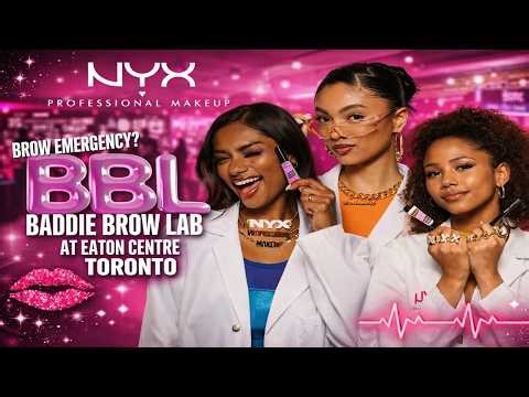 NYX’s Baddie Brow Lab in Toronto!