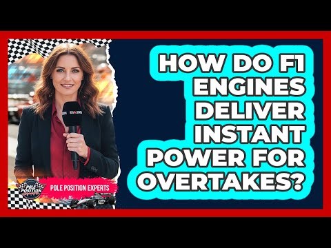 How Do F1 Engines Deliver Instant Power For Overtakes? - Pole Position Experts