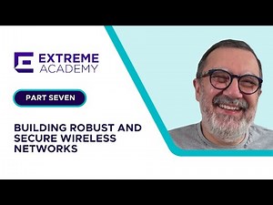 Part Seven - Building Secure and Robust Wireless Networks