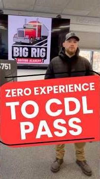 From Zero Experience to CDL PASS! | Big Rig Driving Academy Graduate Testimonial