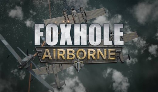 Foxhole Expands the Battlefield With Airborne Update This February