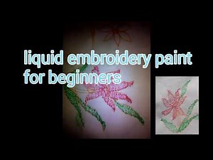 Liquid embroidery paint some easy step tutorial