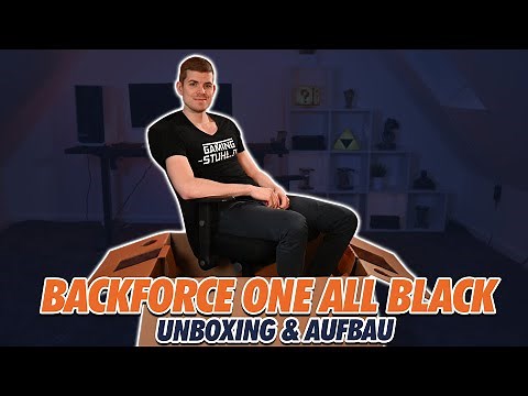 Backforce One (Plus) All Black - Unboxing & Aufbau eines edlen Gaming- und Bürostuhls