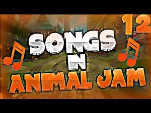SONGS IN ANIMAL JAM COMPILATION!!
