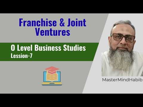 O Level Business | Franchise and Joint Ventures