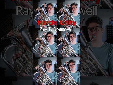 March: Unity, Cresswell #euphonium #brass
