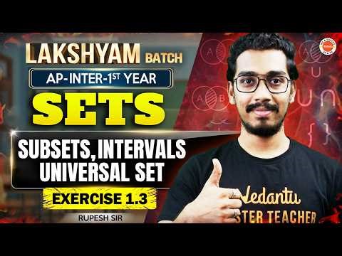 AP Inter Maths 1A: Sets, Subsets & Intervals | Master Exercise 1.3 From Scratch! 🚀| Rupesh Sir