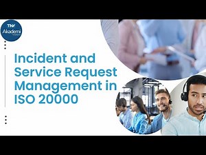 Incident and Service Request Management in ISO 20000