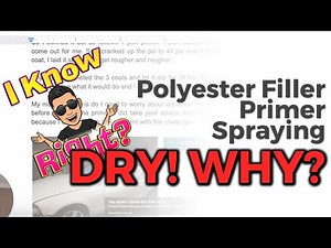 Polyester Filler Primer Spraying DRY! WHY? 😳