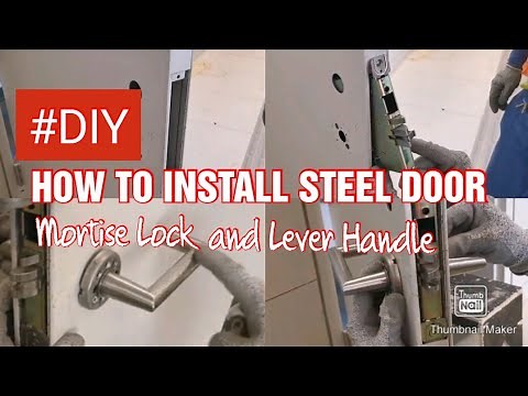 #DIY How to install Steel Door Mortise Lock & Lever Handle...