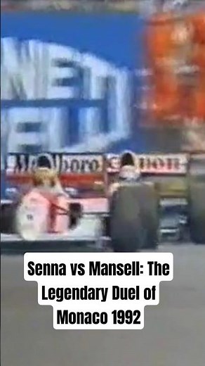 Senna vs Mansell: The Legendary Duel of Monaco 1992