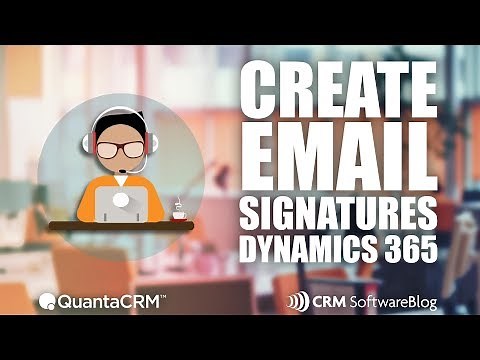How to Create Email Signatures in Dynamics 365