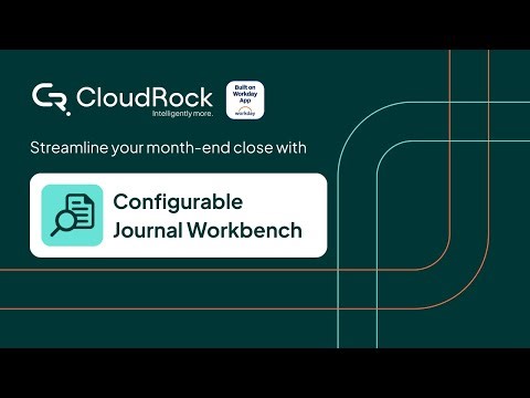 Streamline Your Month-End Close | Configurable Journal Workbench BoW app demo by CloudRock.