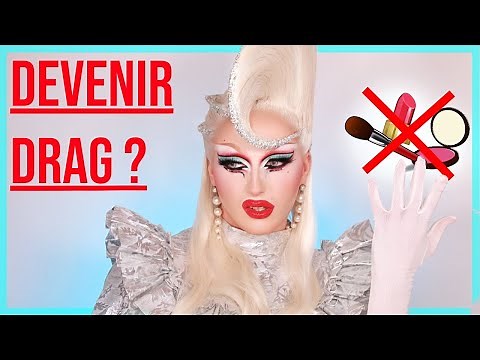‼️Comment DEVENIR DRAG QUEEN ‼️ Conseils et Expérience