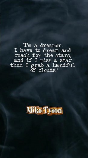"⭐ Reach for the Stars, Grab the Clouds ☁️ | Inspiring Quote by Mike Tyson"