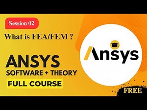 Session 02 : What is Finite Element Analysis | Ansys : Basic to Professional Course |