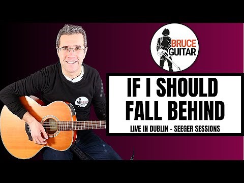 Bruce Springsteen - If I Should Fall Behind (Live In Dublin) guitar lesson