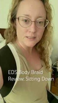 EDS Body Braid Review: Sitting Down #hypermobility