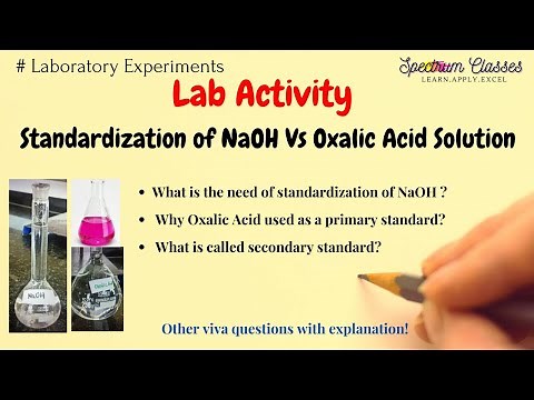 Standardization of NaOH Vs Oxalic acid| Lab Activity| Oxalic Acid as a Primary standard