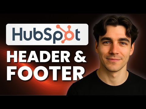 How to Edit a Theme Header and Footer in HubSpot's CMS (Tutorial 2025)