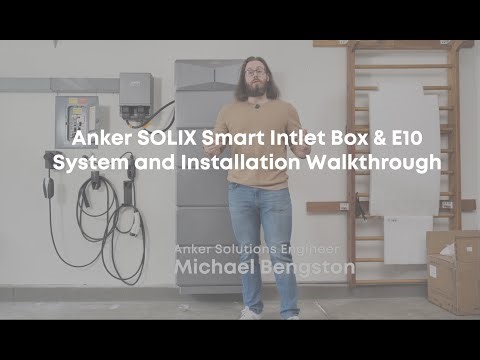 Anker SOLIX Smart Intlet Box & E10 System and Installation Walkthrough Video