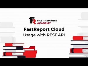 FastReport Cloud: Usage with REST API