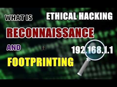 What Is Reconnaissance And Footprinting ? | First Step To Ethical Hacking | Explained