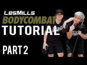 BODYCOMBAT Tutorial Part 2 [ Advanced Technique ]