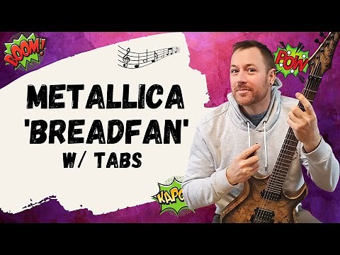 Metallica Breadfan Guitar Lesson + Tutorial