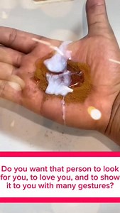 Do you want that person to look for you,to love you and to show it to you with many gestures,just do this spell on your right hand,write that person's full name,then add a little cinnamon powder and a bit of your saliva,as you see to pass on your essence,and plenty of honey,so they come sweet and are always affectionate with you,then you must add a little of your intimate fluid,this is what will activate the work,you have to do it with great faith,after that rub your hands together,and while you