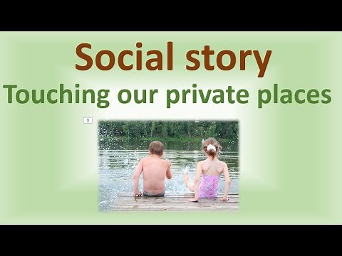 Social skills about touching your private parts. (Story)