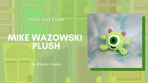 Mike Wazowski Free Disney Crochet Pattern – Amigurumi - Wonder Crochet