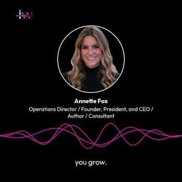 Annette Fox | Lead With Purpose and Integrity | Influential Women