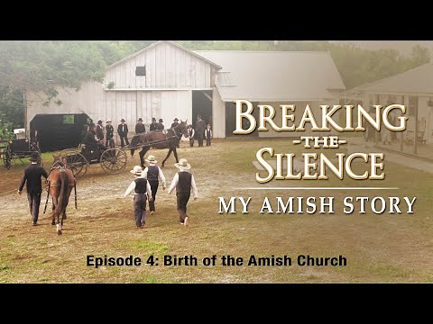 Breaking the Silence IV | Birth of the Amish Church | Rebecca Graber | Hans Minder