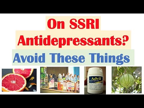 What To Avoid When Taking Sertraline, Fluoxetine, Paroxetine, Escitalopram (SSRIs)