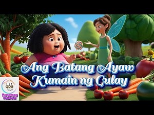 Ang Batang Ayaw Kumain ng Gulay| Mga Kwentong Pambata| Mga Kwentong May-aral| Toddler| Kinder |