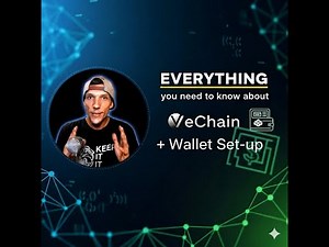 Getting Started with VeChain: Explore Apps, Create Your Wallet, Stay Secure