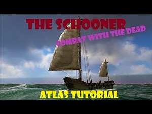 ATLAS - Schooner Tutorial - Build, Arm, Crew, Sail, and Undead Combat!