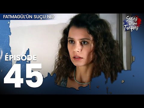 Fatmagul - Épisode 45