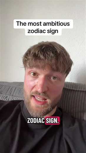 The Most Ambitious Zodiac Sign Explained