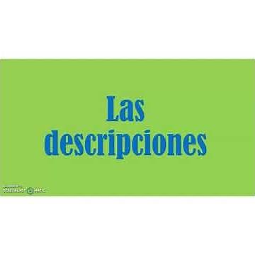 LAS DESCRIPCIONES. Explicación sencilla.
