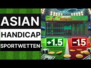 Asiatisches Handicap erklärt:Die beste Sportwetten-Strategie für maximale Gewinne(Sportwetten Tipps)