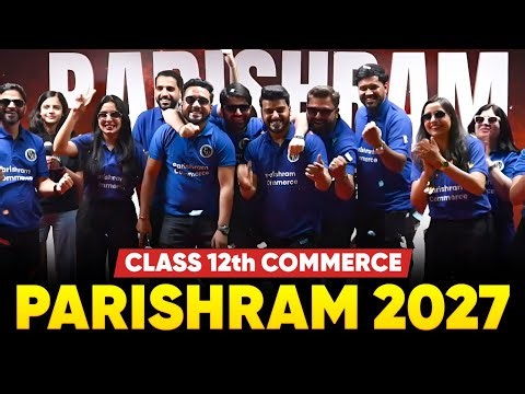 Parishram 2027 Most Powerful Class 12th Commerce Batch🔥