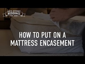 Bedding 101: How To Put On A Mattress Encasement